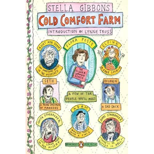 Cold Comfort Farm: (Penguin Classics Deluxe Edition)