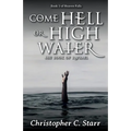 Come Hell or High Water: The Book of Raphael