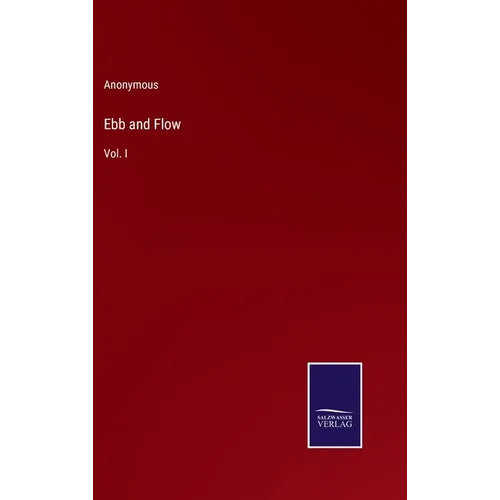 Ebb and Flow: Vol. I