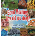 Good Morning, How Did You Sleep?