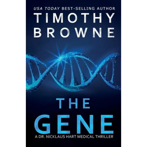 The Gene: A Medical Thriller