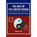 The Arts of VLSI Circuit Design