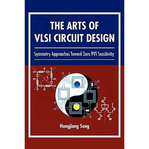 The Arts of VLSI Circuit Design