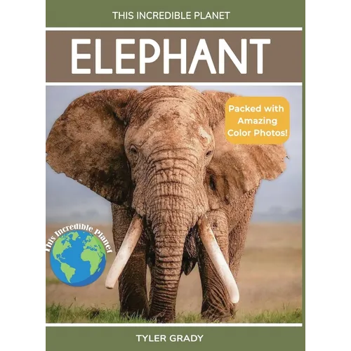Elephant: Fascinating Animal Facts for Kids