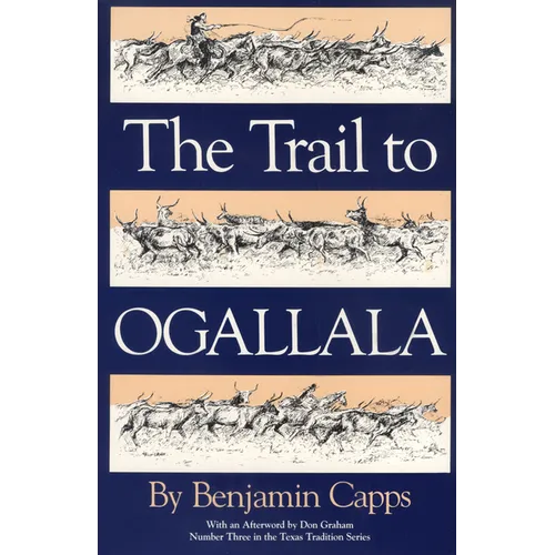 The Trail to Ogallala: Volume 3