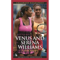 Venus and Serena Williams: A Biography