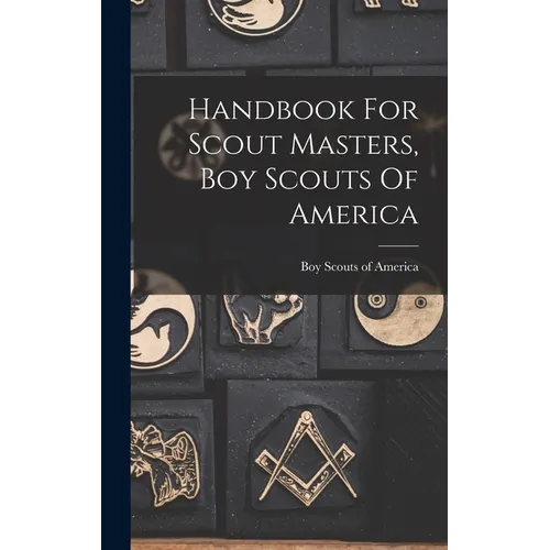 Handbook For Scout Masters, Boy Scouts Of America