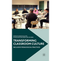 Transforming Classroom Culture: Inclusive Pedagogical Practices