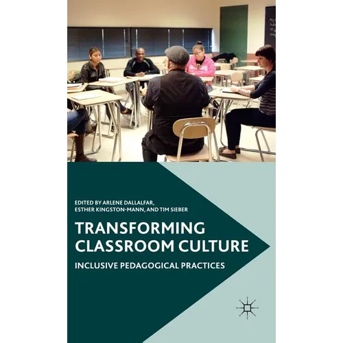 Transforming Classroom Culture: Inclusive Pedagogical Practices