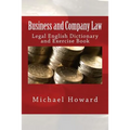 Business and Company Law: Legal English Dictionary and Exercise Book