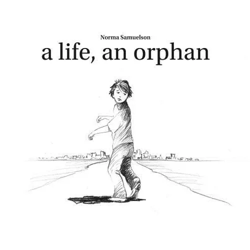 A life, an orphan
