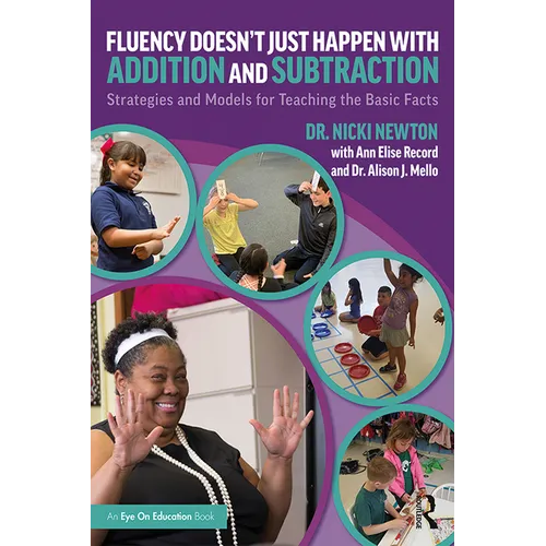 Fluency Doesn't Just Happen with Addition and Subtraction: Strategies and Models for Teaching the Basic Facts