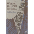 Women in Israel: Race, Gender and Citizenship