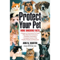 Protect Your Pet: More Shocking Facts to Consider