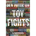Toy Fights: A Boyhood