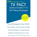 TX PACT Science Grades 7-12 - Test Taking Strategies