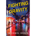 Fighting Gravity: Romance, Recovery, and Rejuvenation in The Big Easy