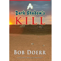 A Dark Shadow's Kill
