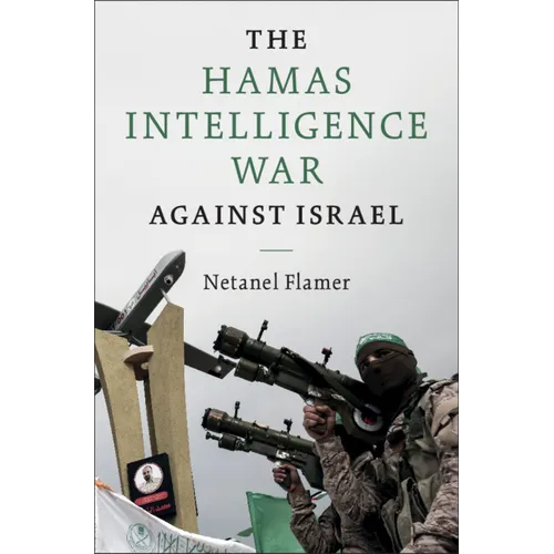 The Hamas Intelligence War against Israel