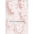 What Is Emotion?: History, Measures, and Meanings