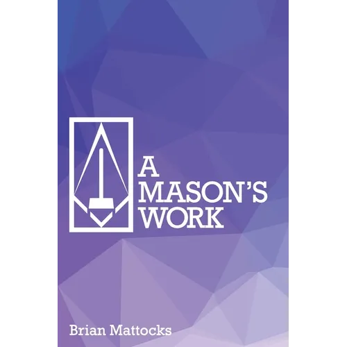 A Mason's Work