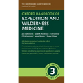 Oxford Handbook of Expedition and Wilderness Medicine