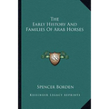 The Early History And Families Of Arab Horses