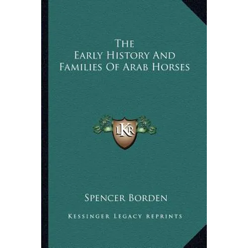 The Early History And Families Of Arab Horses