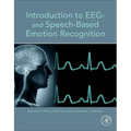 Introduction to EEG- And Speech-Based Emotion Recognition