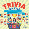 Trivia for Kids Countries, Capital Cities and Flags Quiz Book for Kids Children's Questions & Answer Game Books