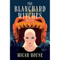 Becoming Olympia: A Prequel to The Blanchard Witches series