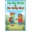 Tim the Turtle & the Bully Bear