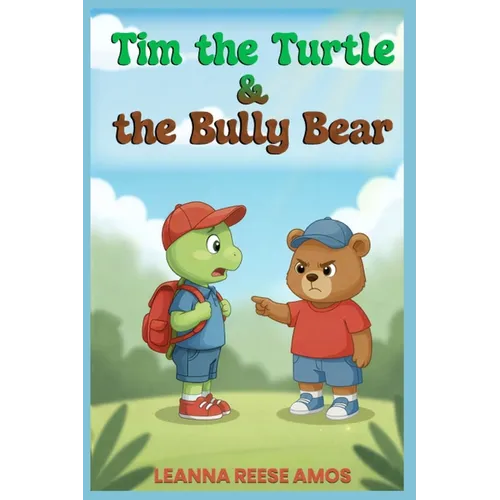 Tim the Turtle & the Bully Bear