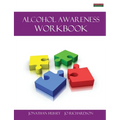 Alcohol Awareness Workbook [Probation Series]