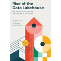 Rise of the Data Lakehouse