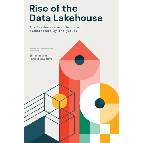 Rise of the Data Lakehouse