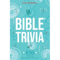 Bible Trivia: 850 Interesting Questions and Answers!