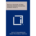 Battle History 473rd United States Infantry, World War II