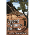 Beyond the Dreams We Know: A Collection