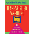 Team-Spirited Parenting: 8 Essential Principles for Parenting Success