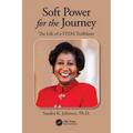 Soft Power for the Journey: The Life of a STEM Trailblazer