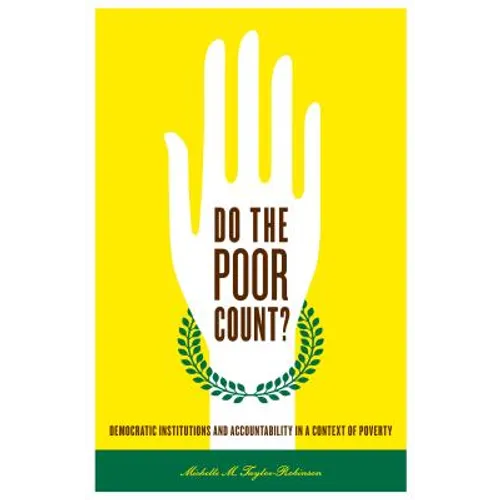 Do the Poor Count?: Democratic Institutions and Accountability in a Context of Poverty
