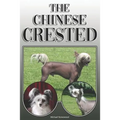 The Chinese Crested: A Complete and Comprehensive Owners Guide To: Buying, Owning, Health, Grooming, Training, Obedience, Understanding and