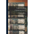 The Clark Genealogy;