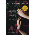 Lovely, Dark, Deep: Stories