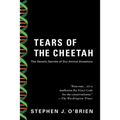 Tears of the Cheetah: And Other Tales from the Genetic Frontier