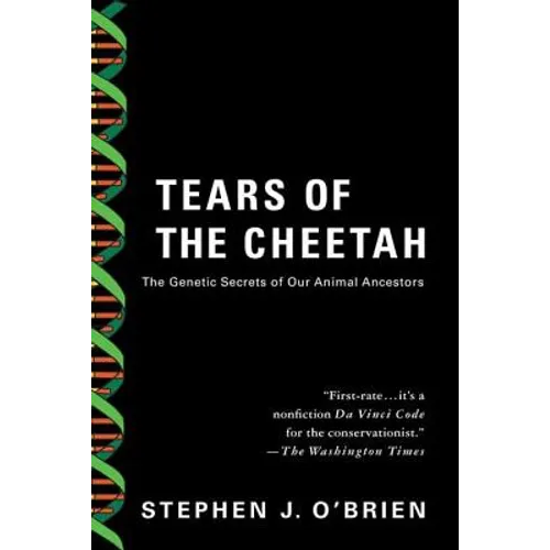 Tears of the Cheetah: And Other Tales from the Genetic Frontier