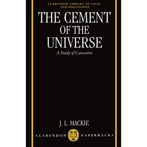 The Cement of the Universe: A Study of Causation