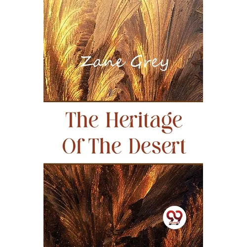 The Heritage of the Desert