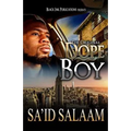 Dope Boy: The Novel